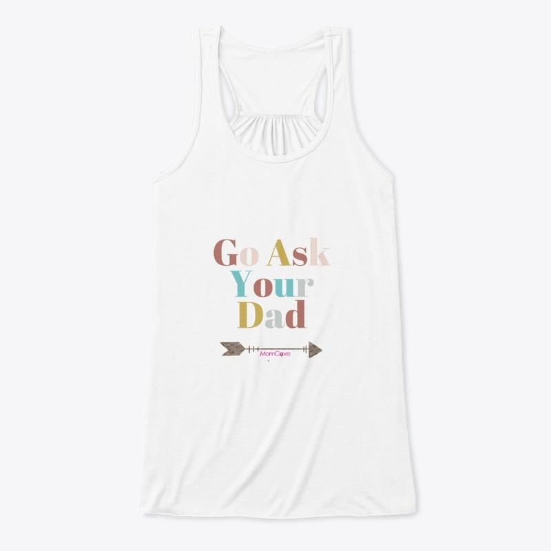 Go Ask Your Dad 