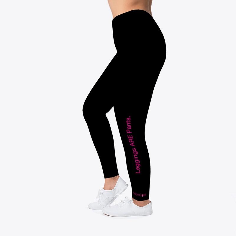 Leggings ARE Pants MomCave 